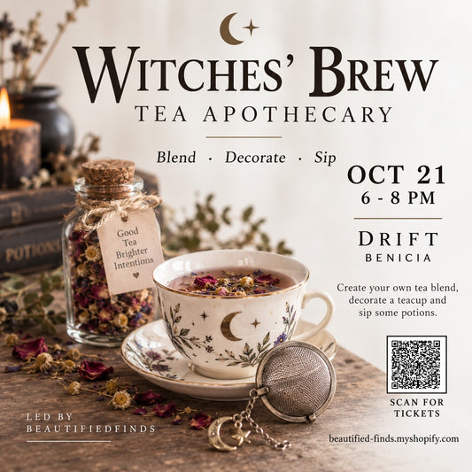 🌙 ✨ WITCHES’ BREW TEA APOTHECARY - Drift Benicia 10/21